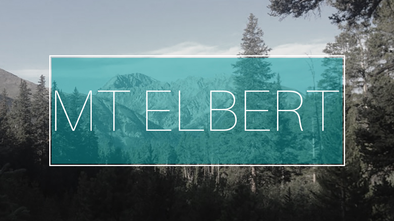 Featured image for “Video: Mt Elbert”