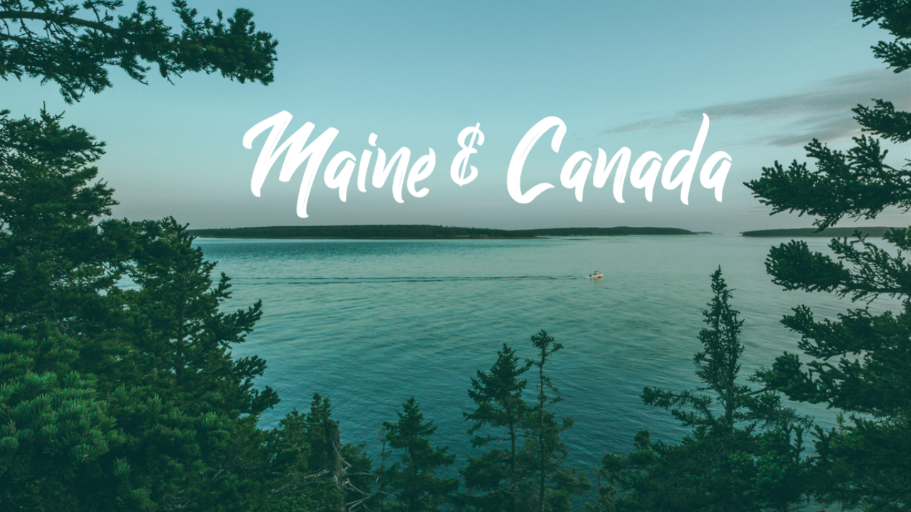 Featured image for “Video: A Long Weekend Road Trip to MAINE & CANADA”